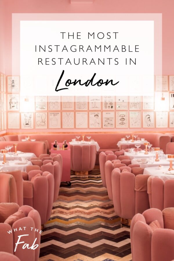 The Most Instagrammable Restaurants In London