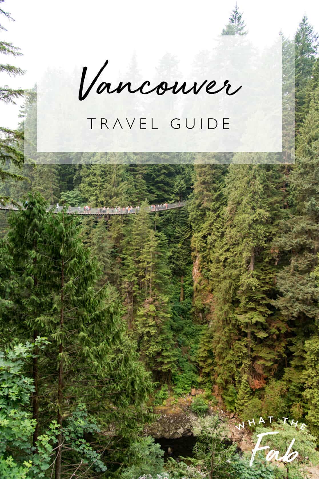Places to go Vancouver, by Travel Blogger What The Fab