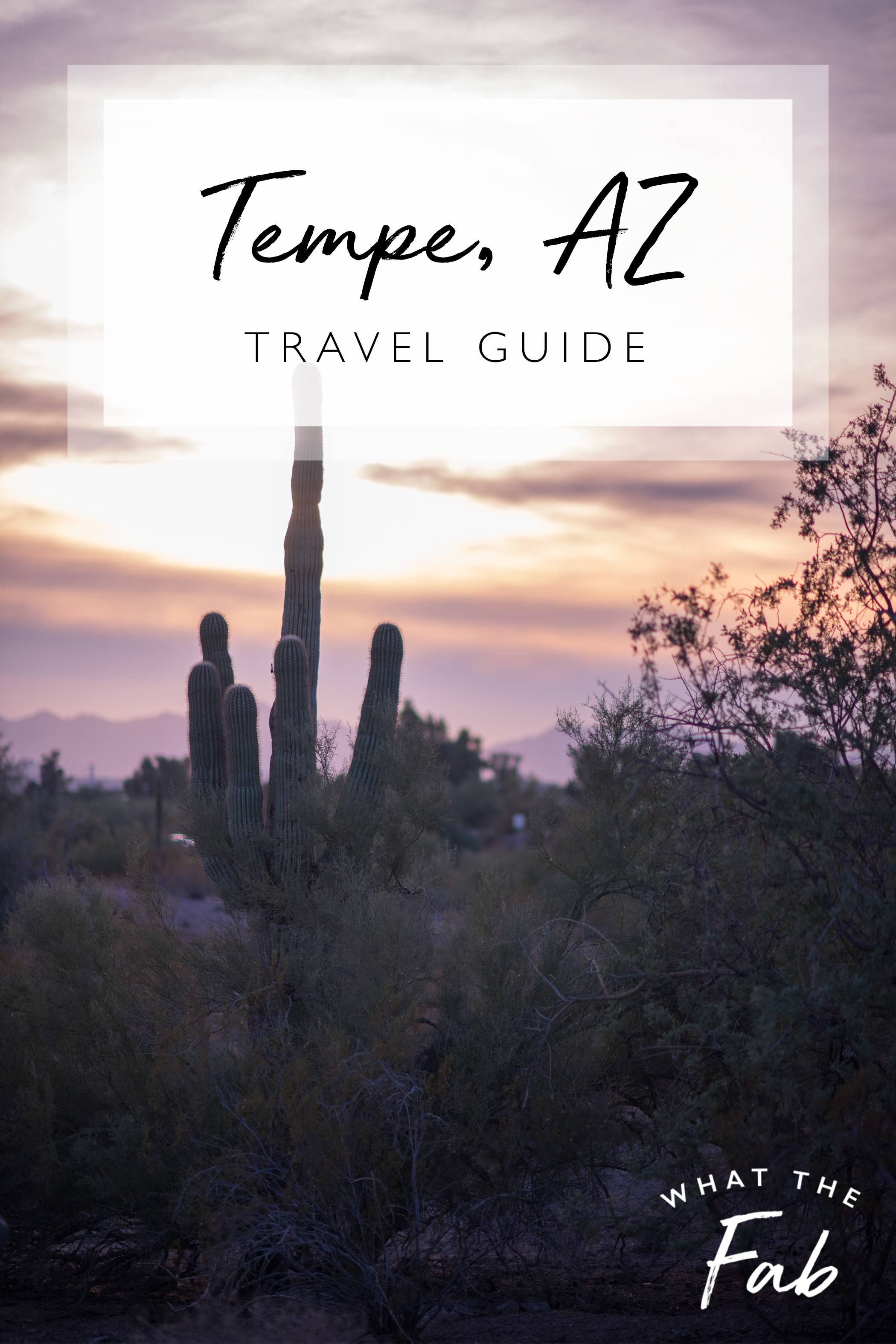 What to do in Tempe AZ, by travel blogger What The Fab