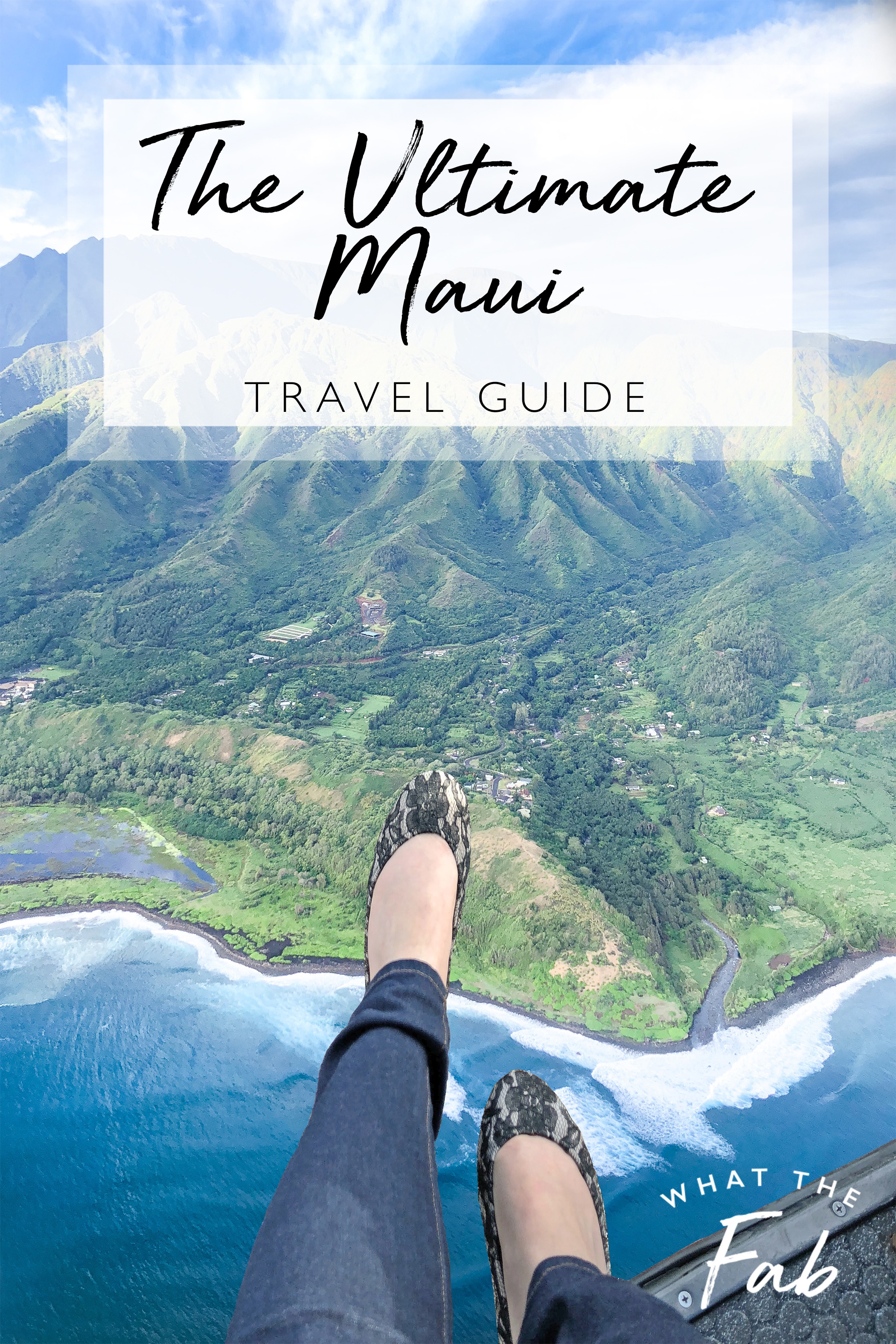Maui Itinerary, by travel blogger What The Fab