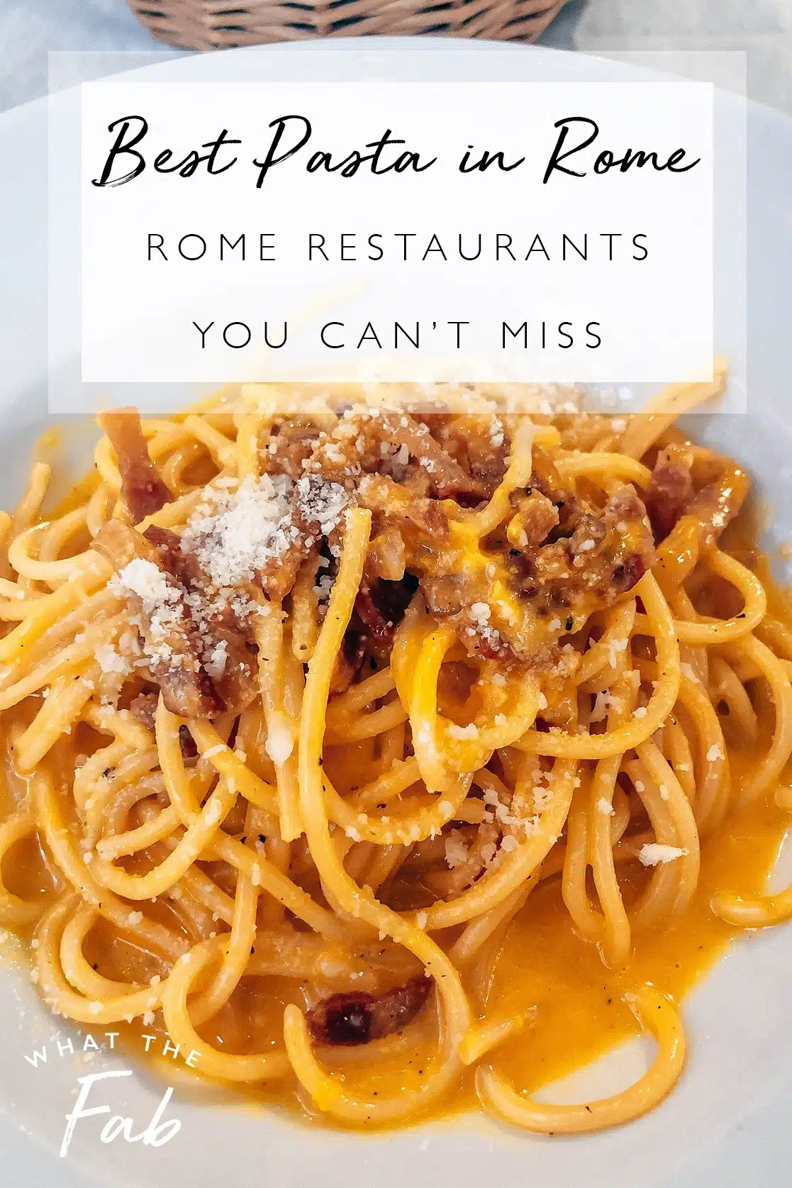 Best pasta in Rome, by travel blogger What The Fab