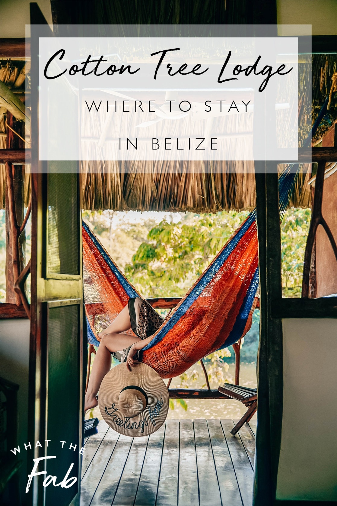 where to stay in Belize, by top travel blogger What The Fab