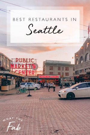 Fun Restaurants in Seattle: The Ultimate Seattle Restaurants Guide 2024