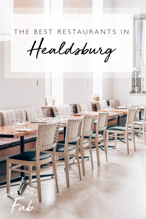 Complete Guide to The BEST Restaurants in Healdsburg for 2023