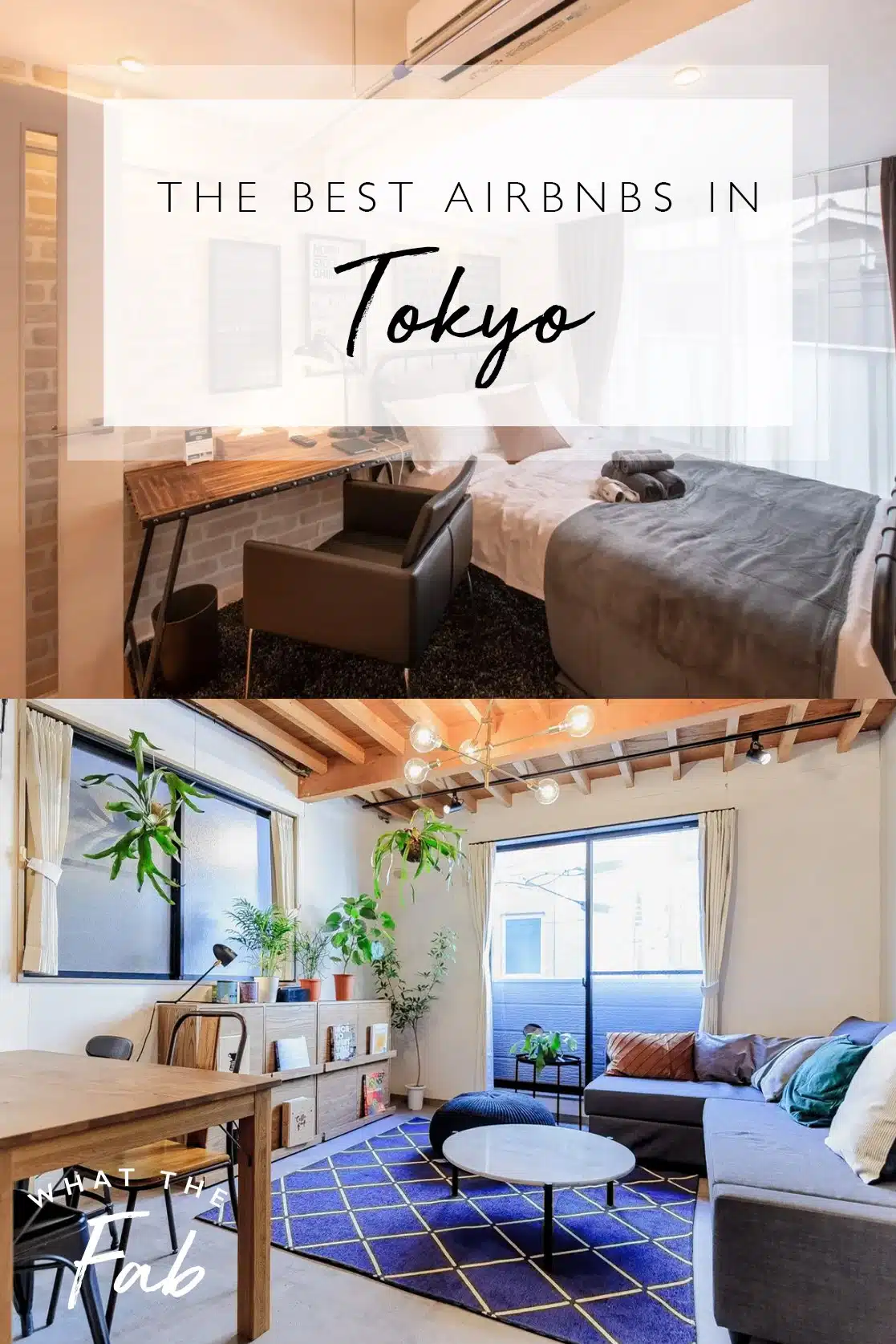 The best Tokyo Airbnbs, by travel blogger What The Fab