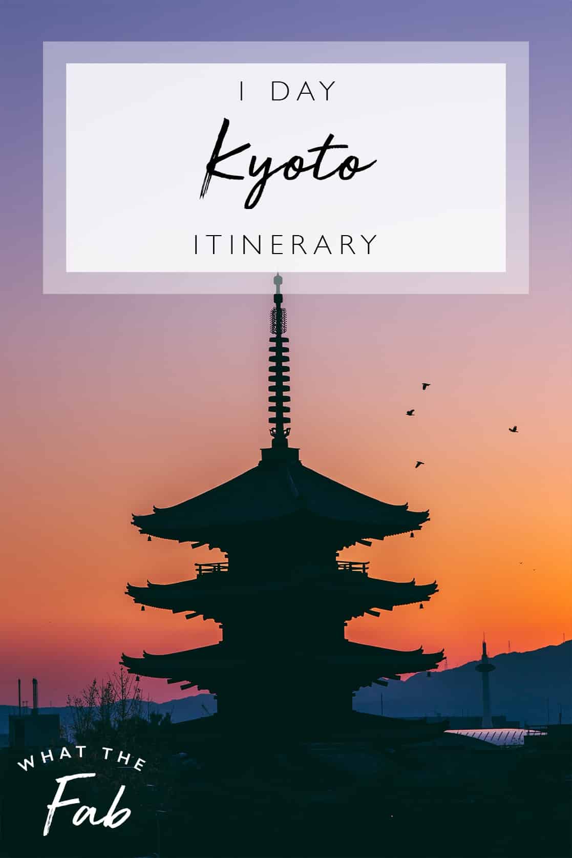 1 day Kyoto Itinerary, by travel blogger What The Fab