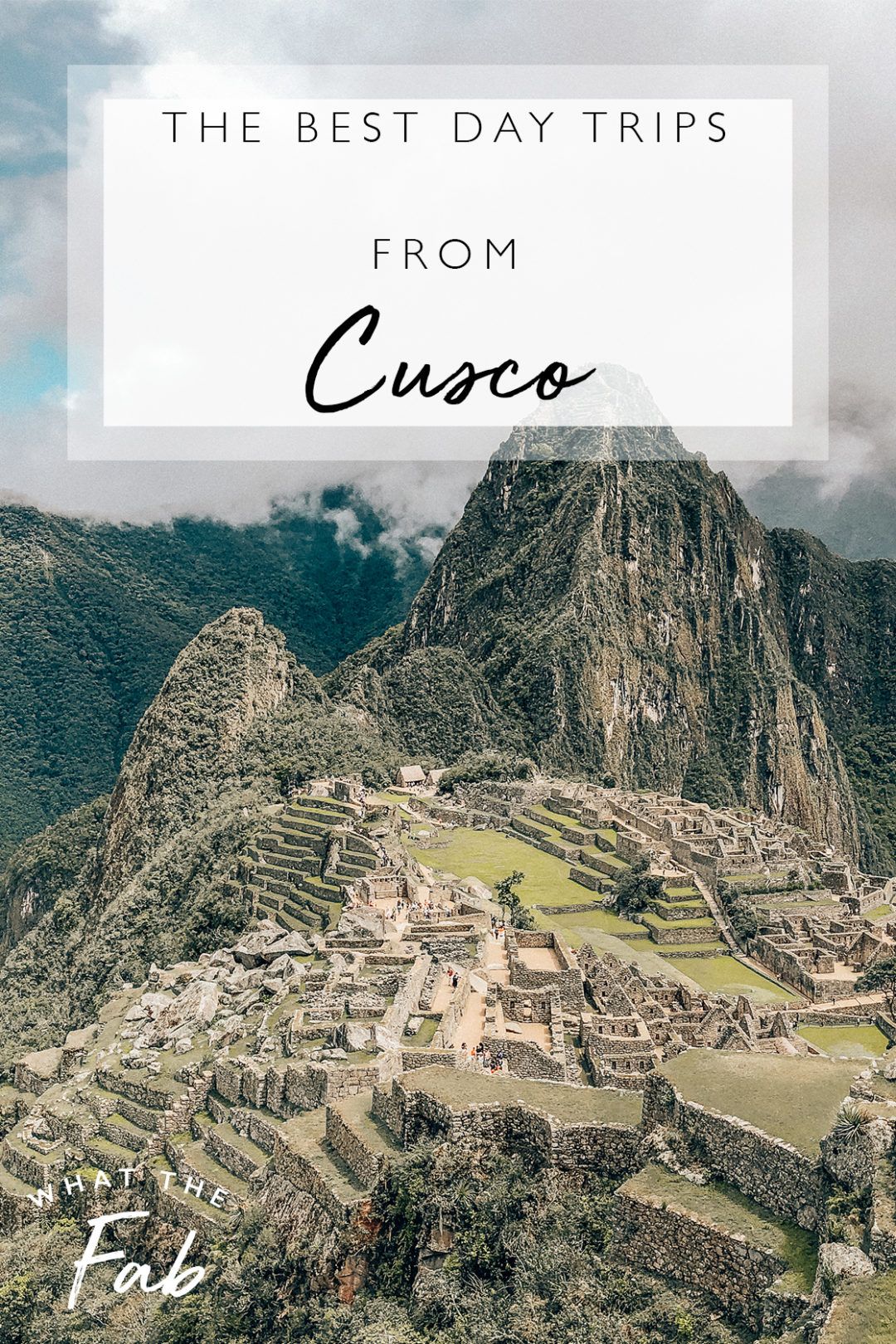 The Best Day Trips from Cusco: Become an Adventurer | 2023