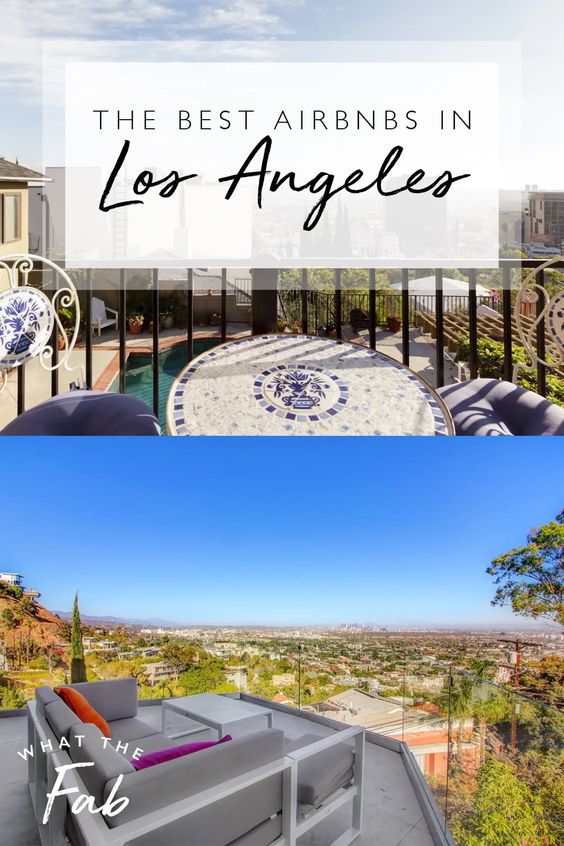 Best Airbnbs in Los Angeles, by Travel Blogger What The Fab