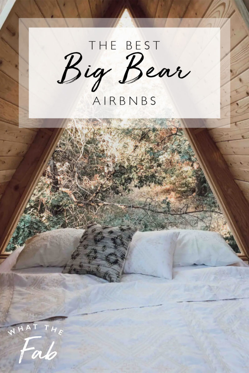 BEST Airbnbs in Big Bear for the Dreamiest Trip 2023