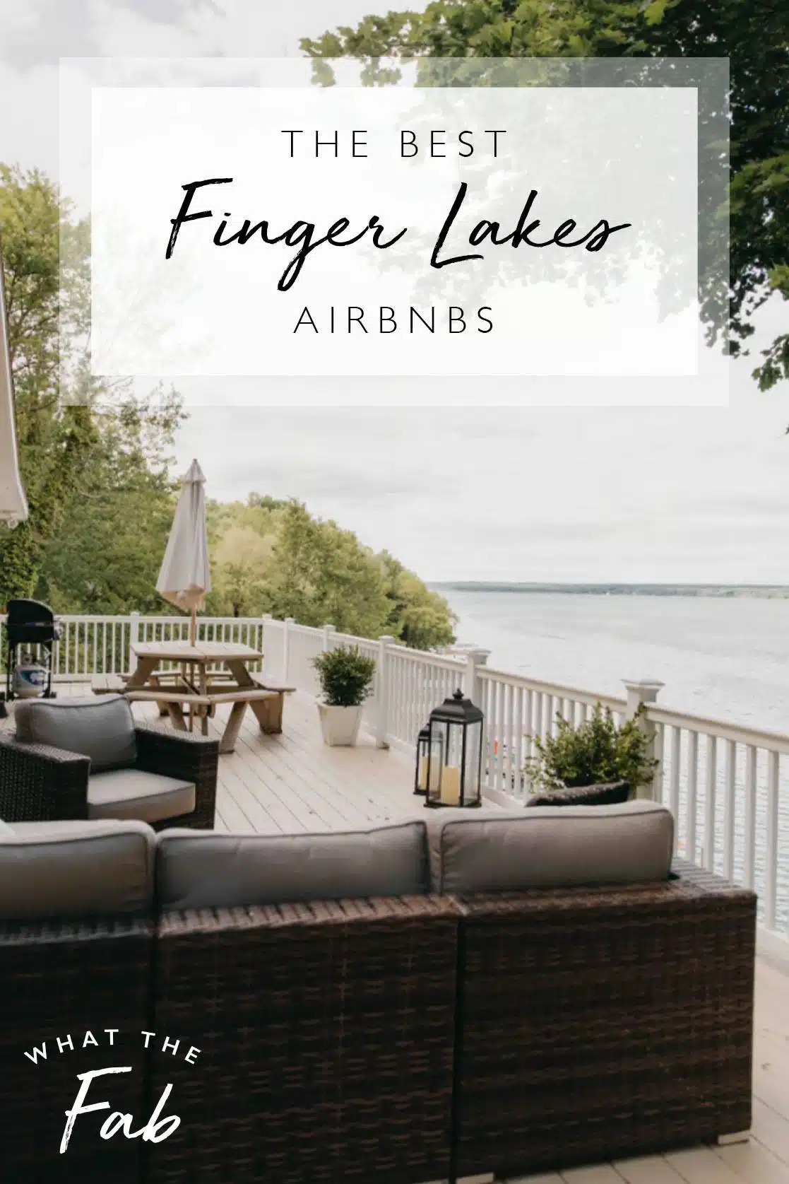 Airbnb Finger Lakes: best places to stay, by lifestyle blogger What The Fab