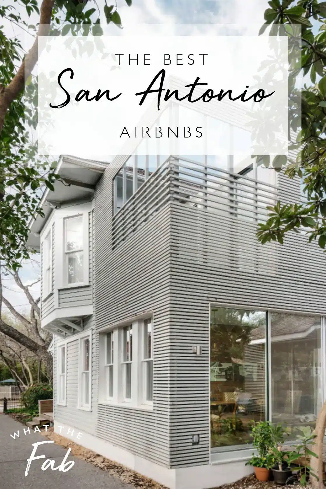 Airbnb San Antonio Texas, by Travel Blogger What The Fab