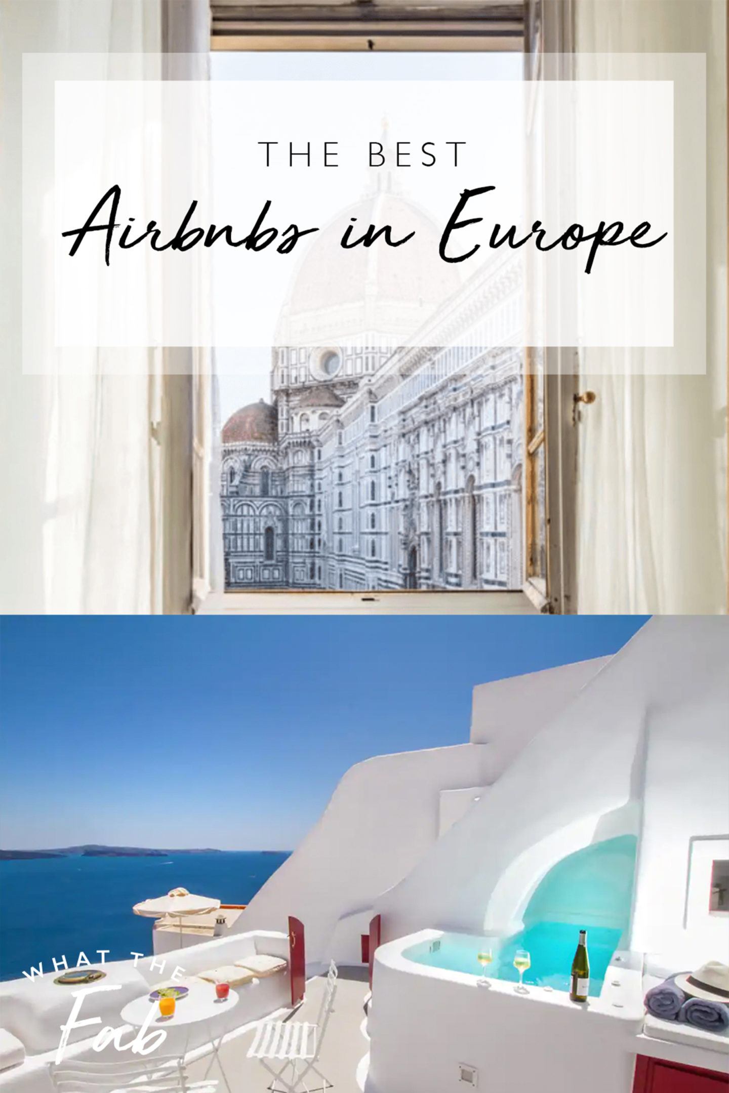 The best Airbnbs in Europe, by travel blogger What The Fab