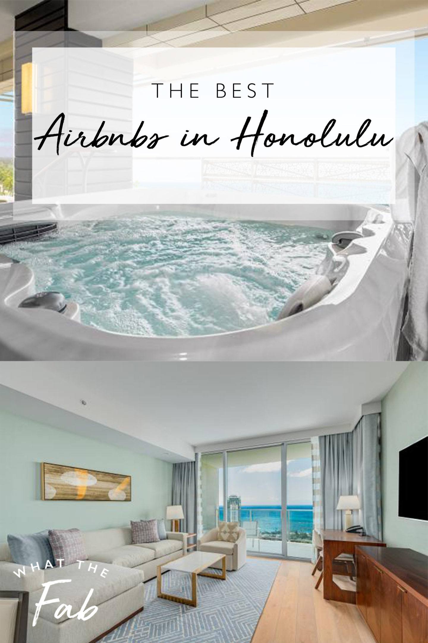 The best Airbnbs in Honolulu, by travel blogger What The Fab