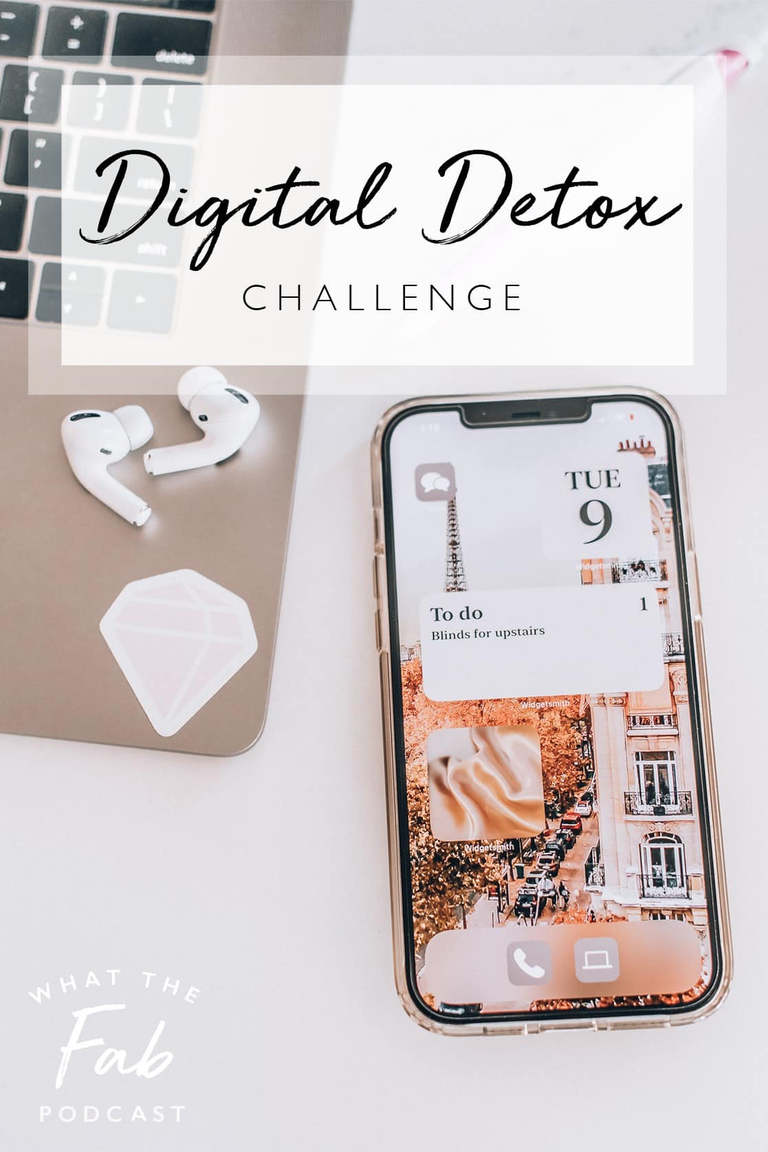 Digital detox challenge to declutter your digital life, by lifestyle blogger What The Fab