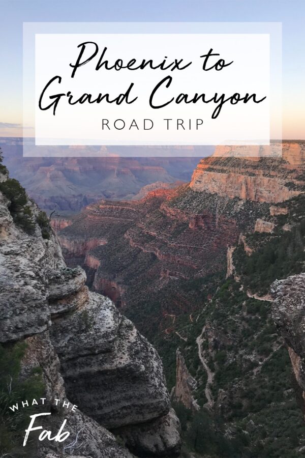 Phoenix to Grand Canyon Road Trip Travel Guide | 2023