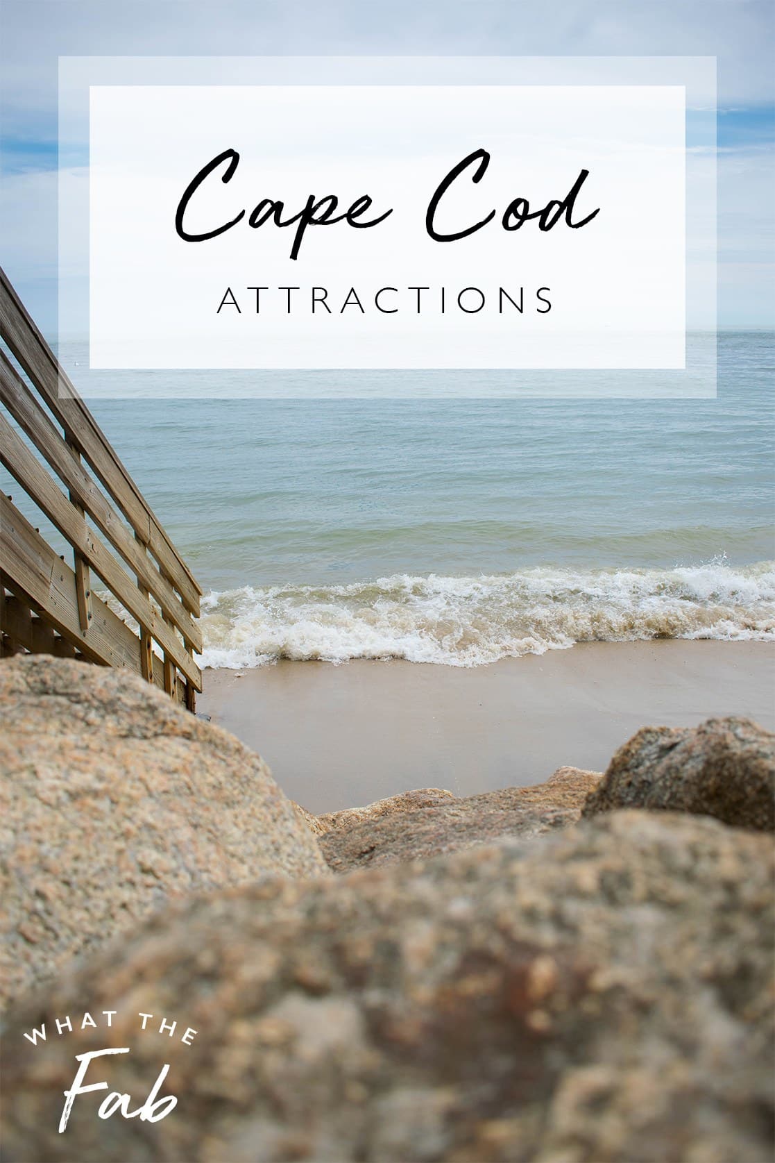 The top Cape Cod attractions that you must see, by Travel Blogger What The Fab