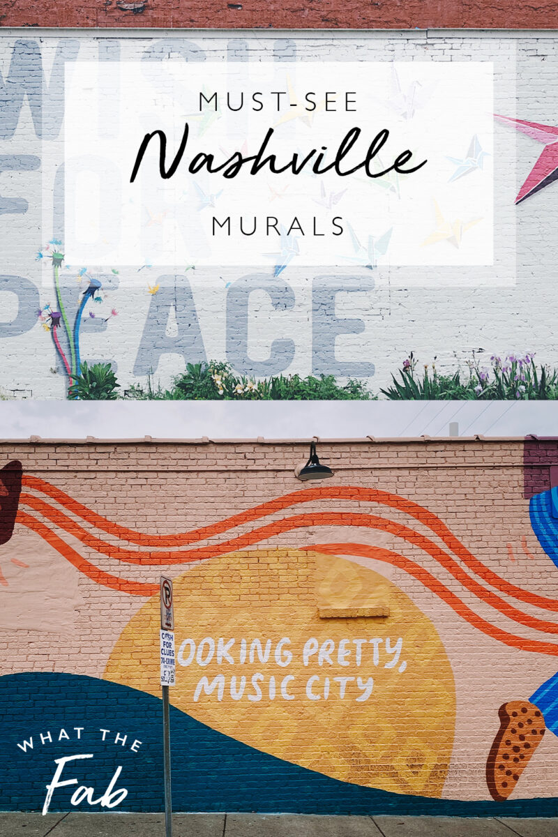 Nashville Murals A Guide to all The Murals That you MUST See In 2023
