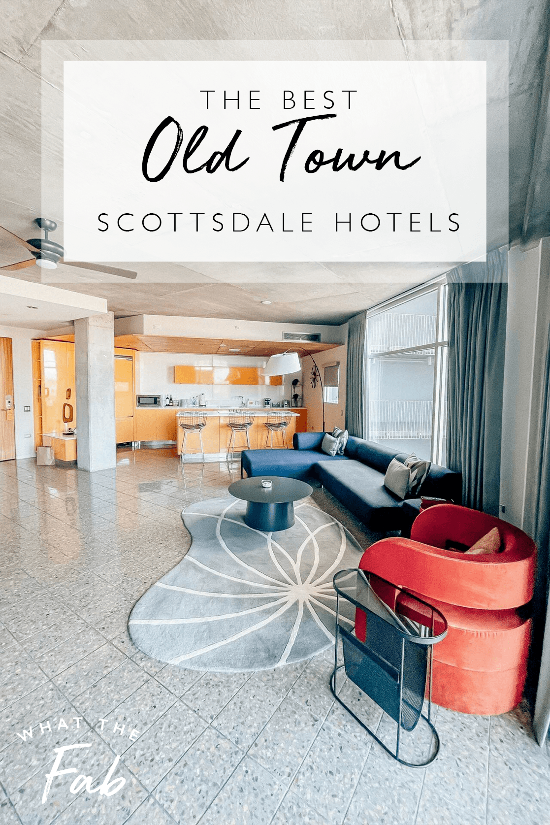 The best Oldtown Scottsdale Hotels, by Travel Blogger What The Fab
