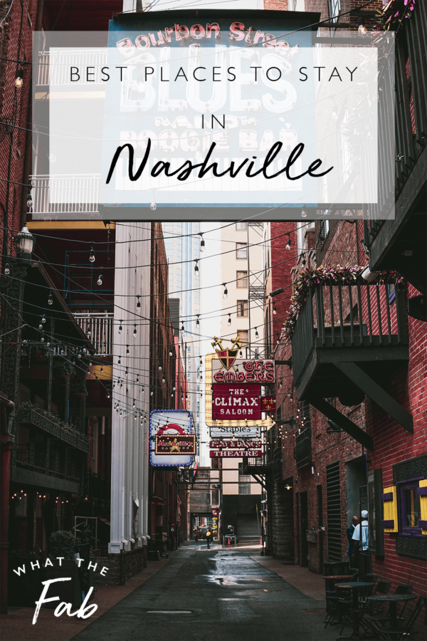Best Places to Stay in Nashville Top 12 Hotels 2023