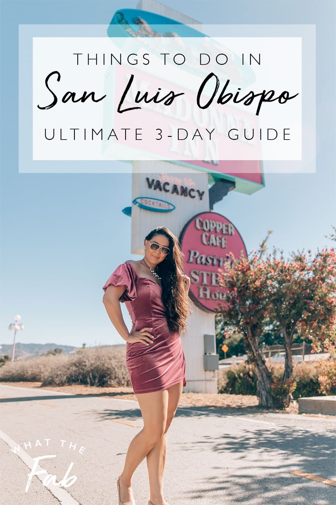 Things to do in San Luis Obispo, by travel blogger What The Fab