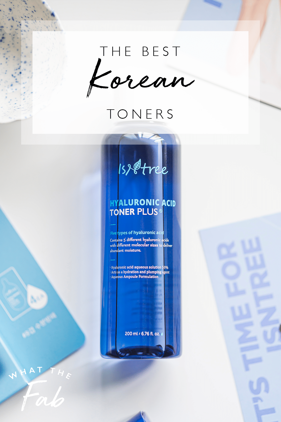 Best Korean Toners, by What The Fab