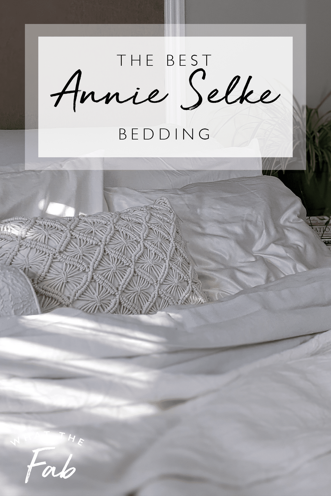 Annie Selke Bedding, by Blogger What The Fab