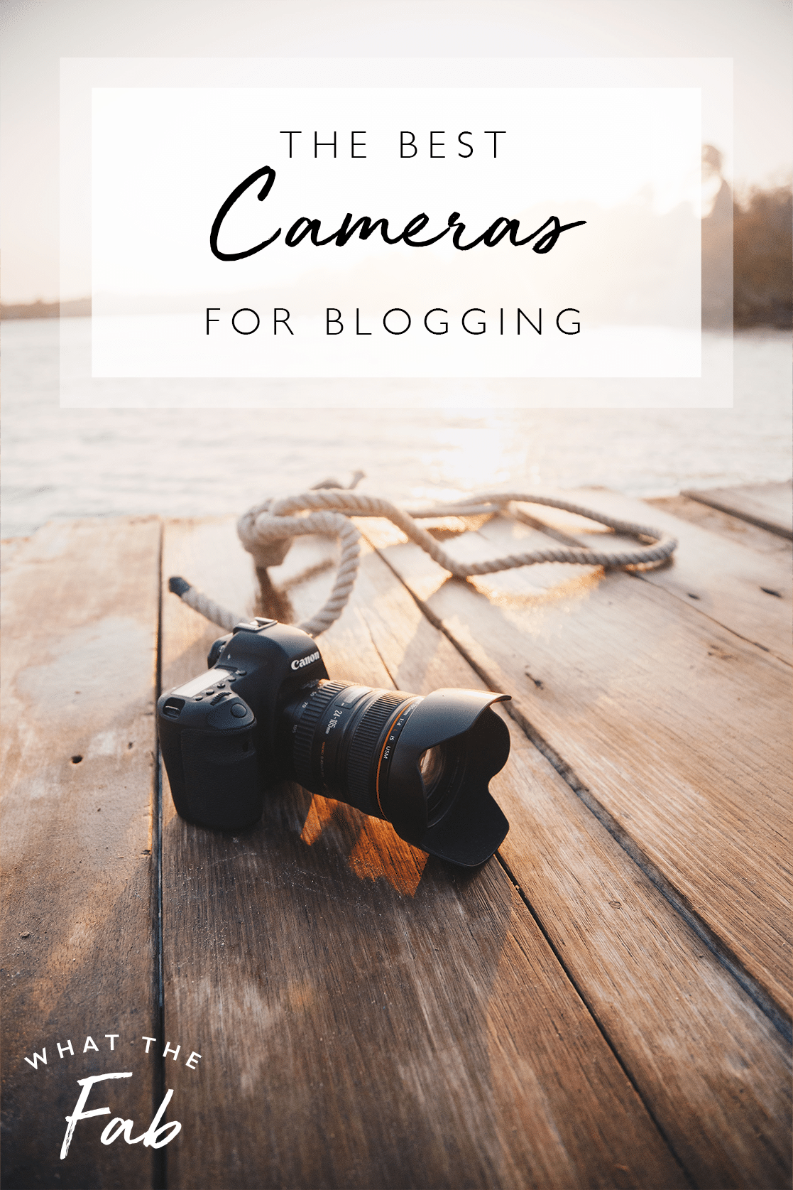 best camera for blogging, by blogger what the fab