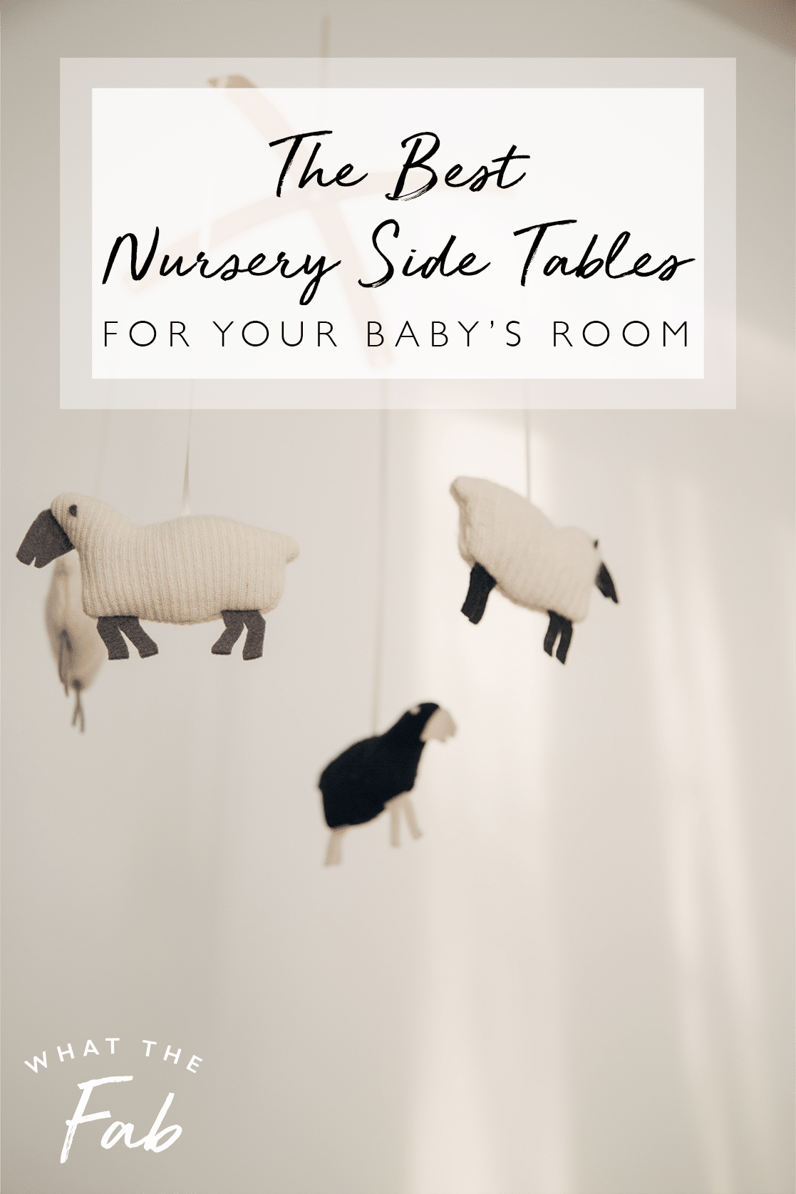 Nursery Side Tables, by lifestyle blogger What The Fab