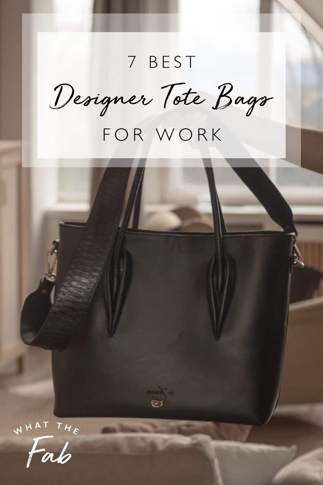 The Best Designer Work Totes, by fashion blogger What The Fab