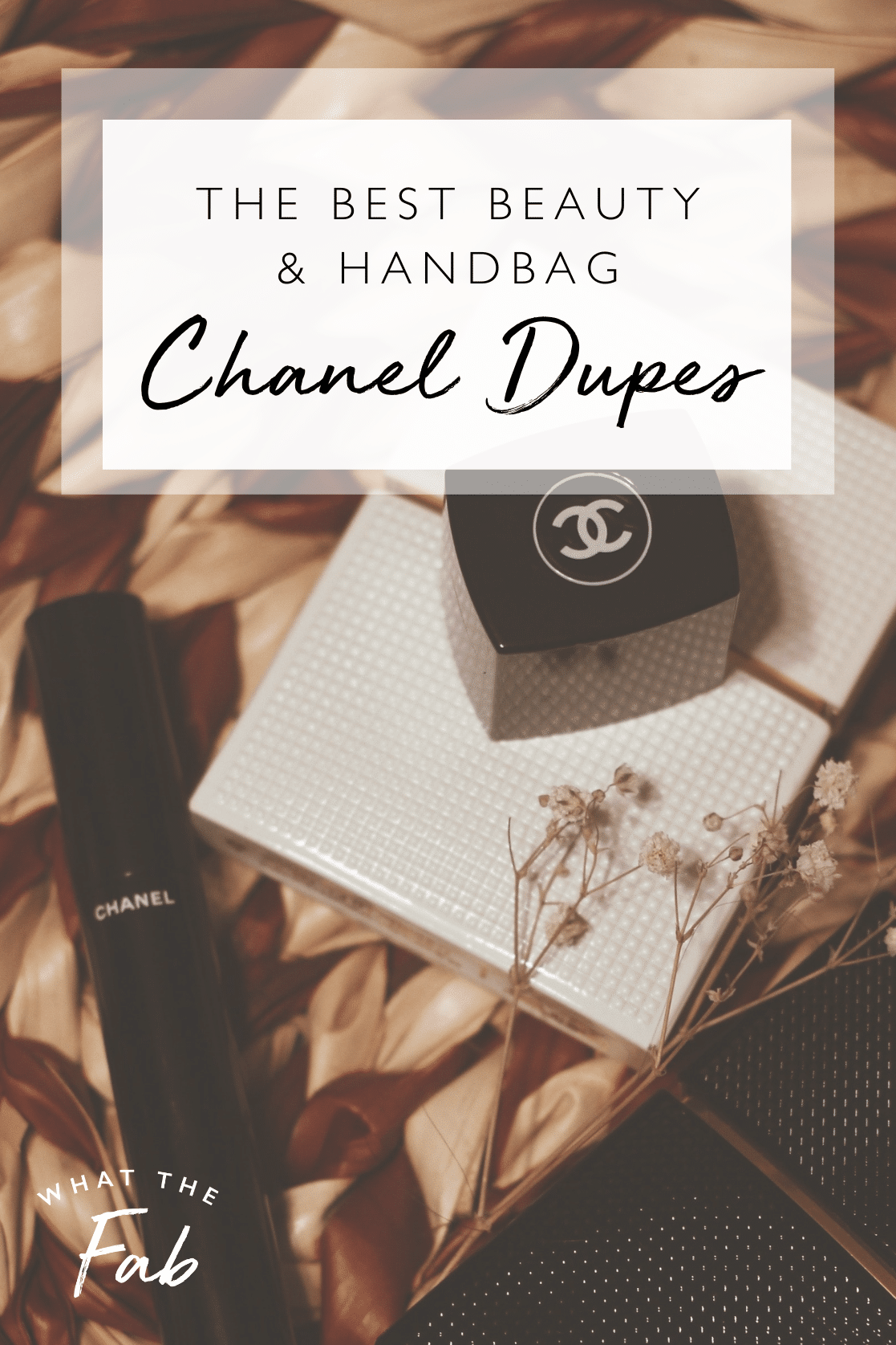 The best Chanel dupes, by fashion blogger What The Fab
