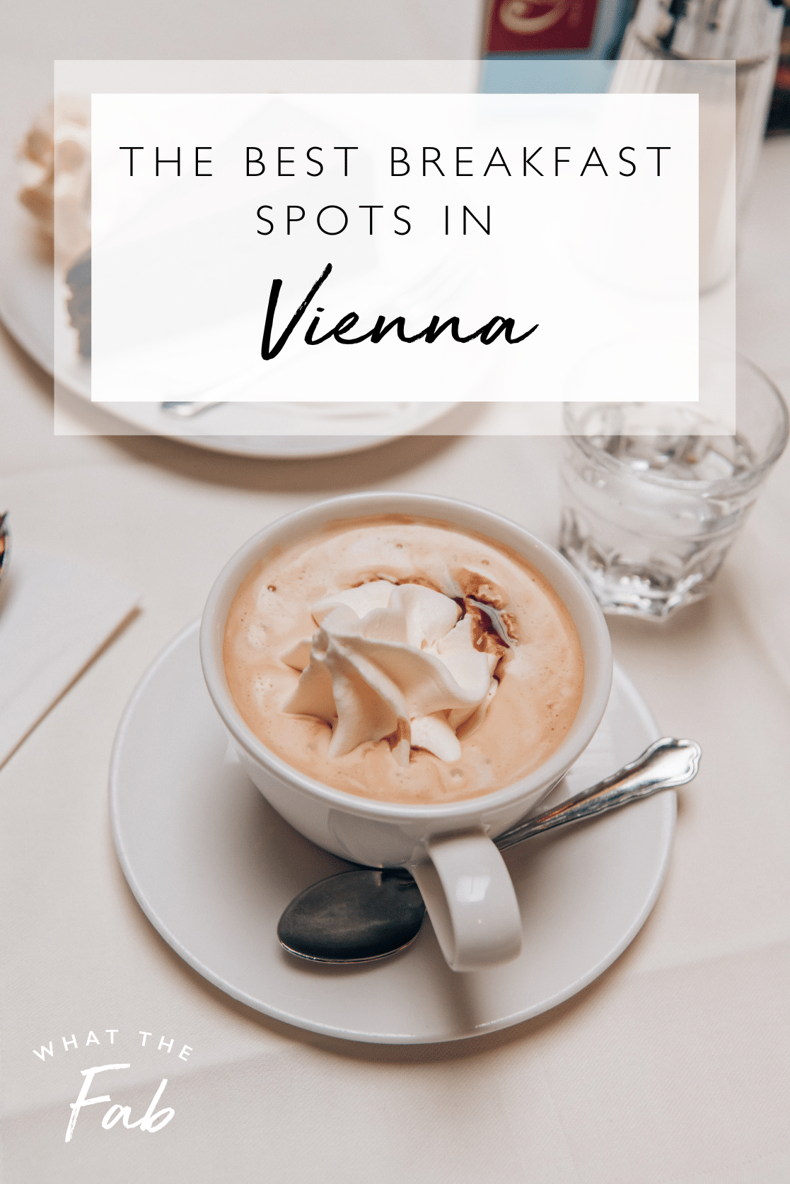 Best breakfast in Vienna by travel blogger What The Fab