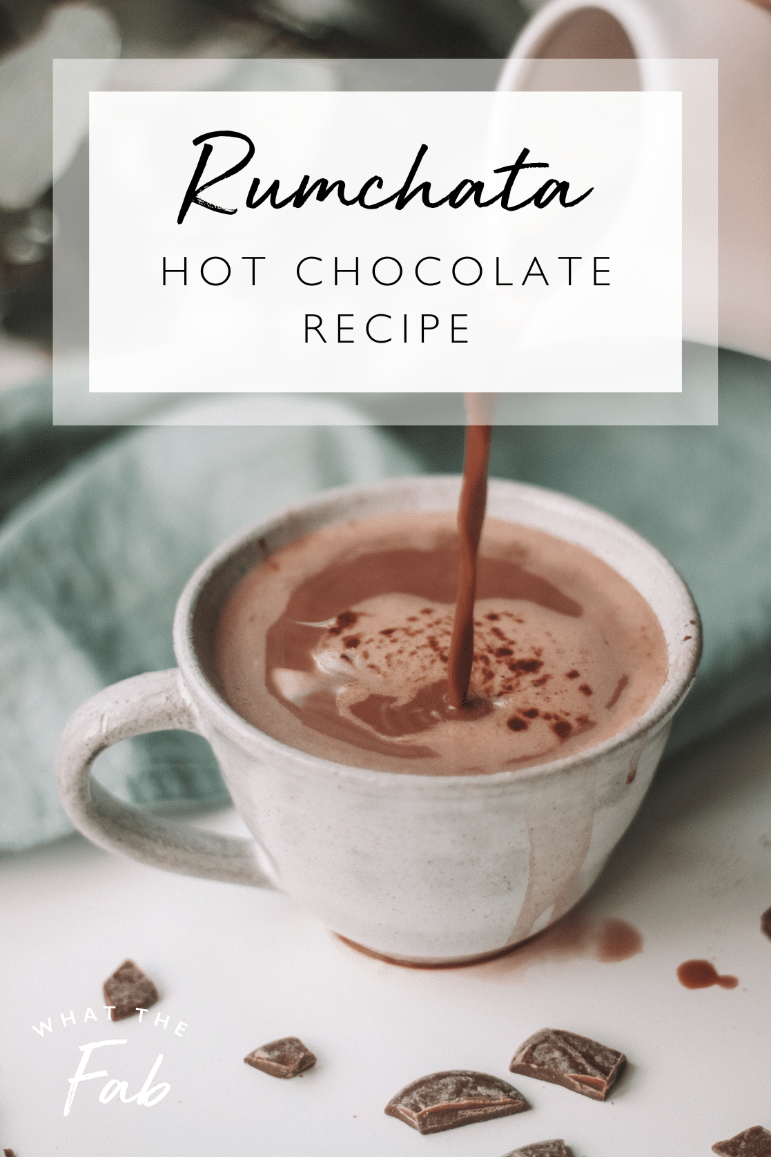 Rumchata Hot Chocolate by Blogger What The Fab