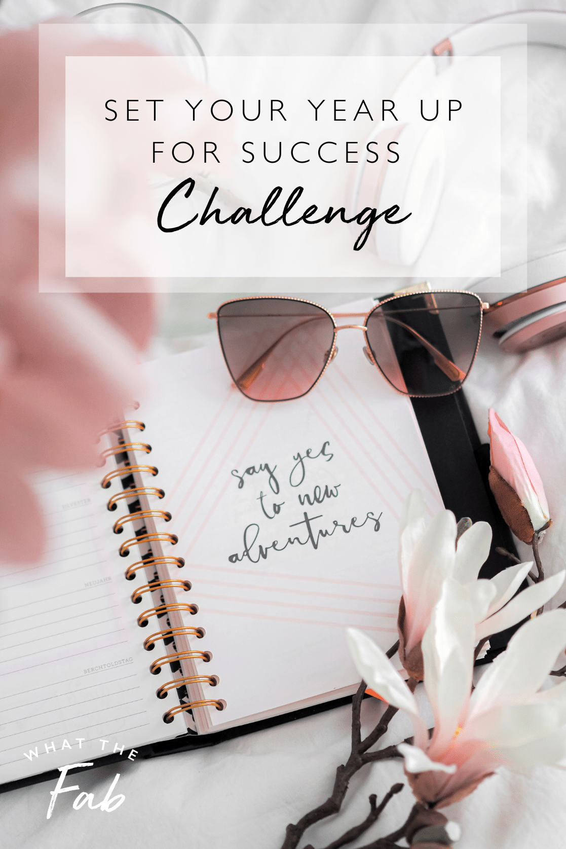 Set your year up for success email challenge say yes to new adventures notebook goalsetting