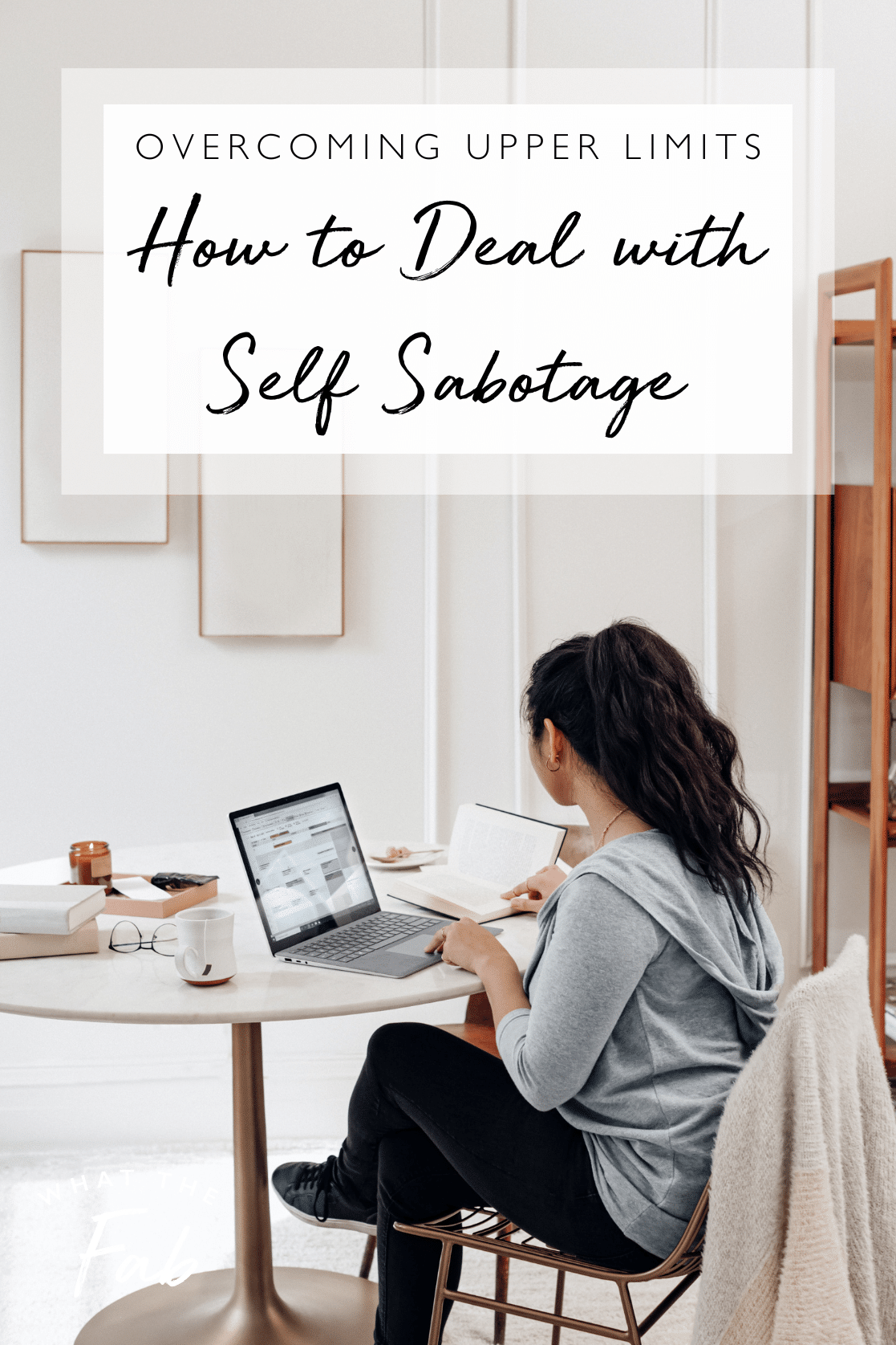 how to deal with self sabotage pushing through upper limits