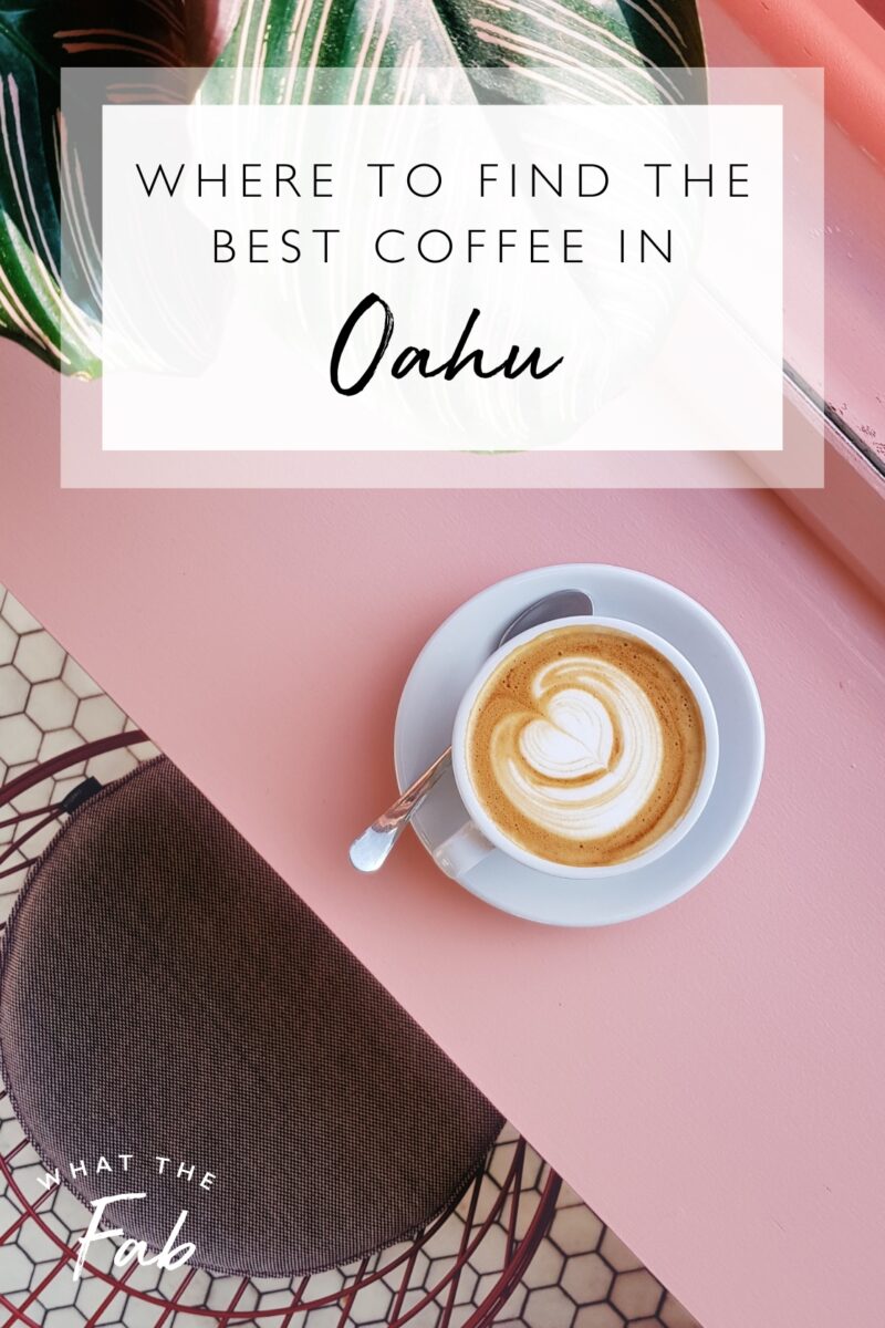 Where to Find the BEST Coffee in Oahu