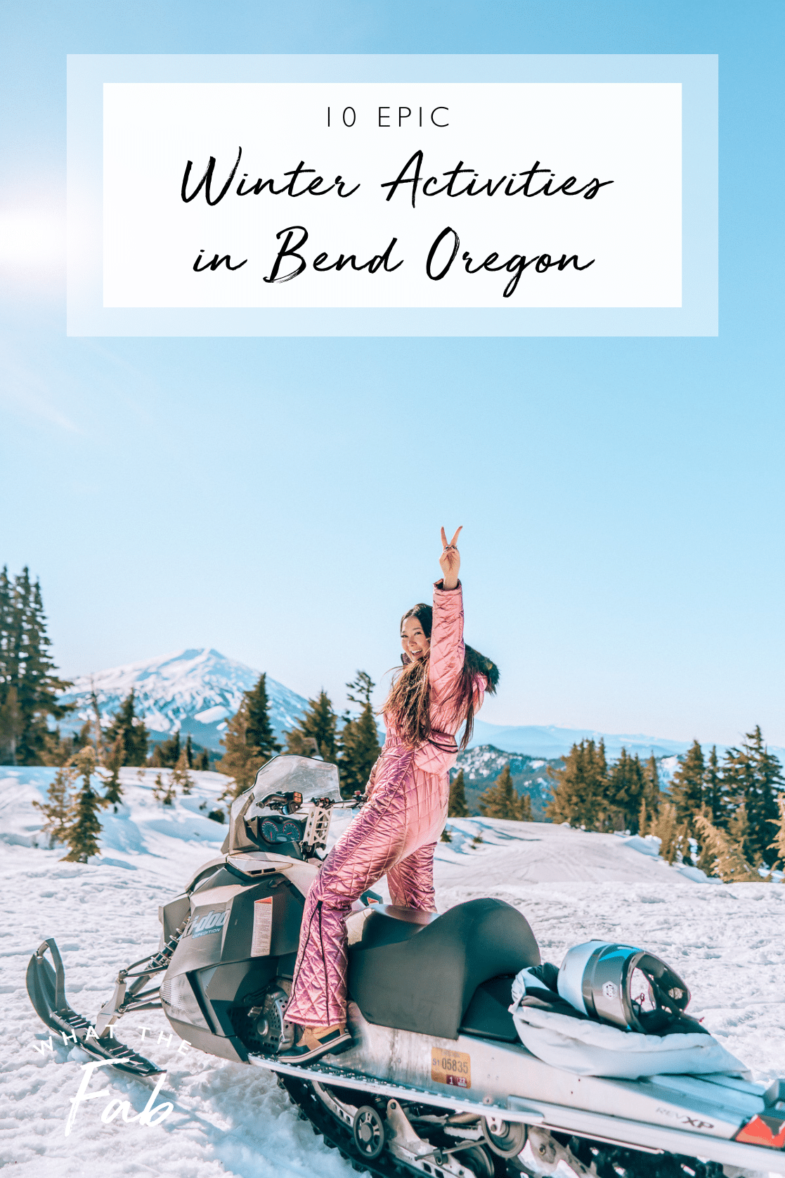 Epic winter activities in Bend Oregon, by travel blogger What The Fab