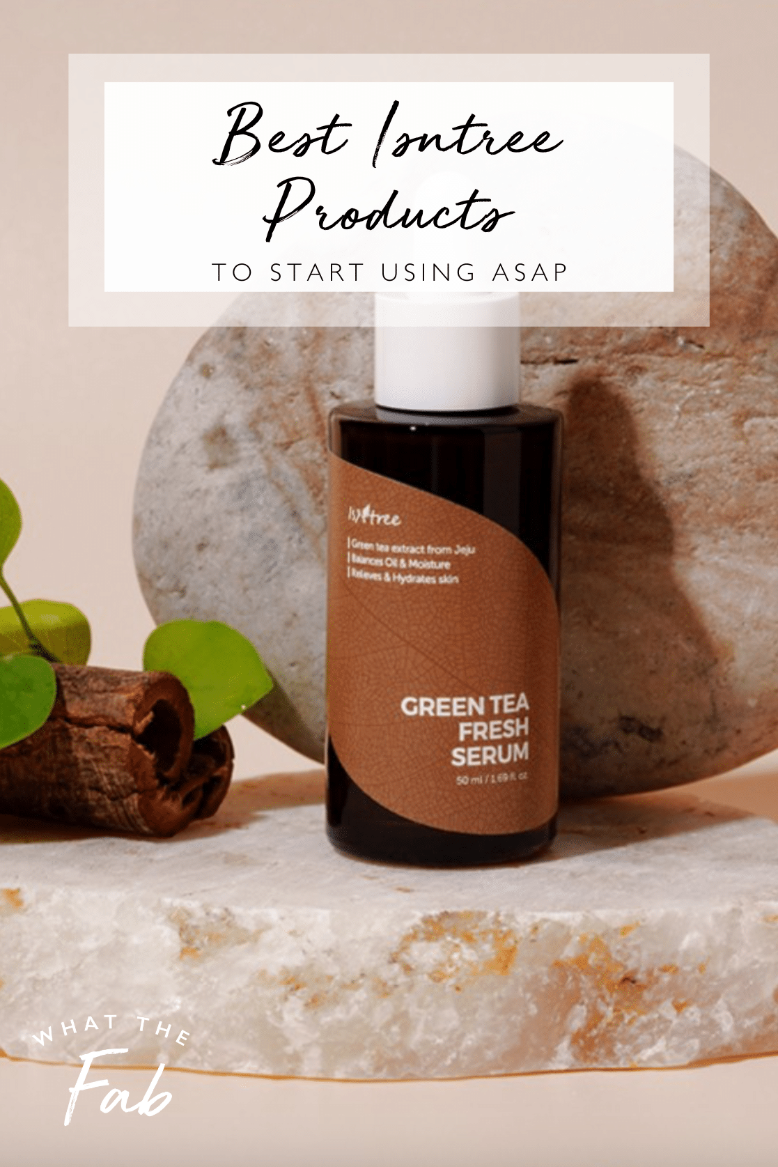 7 best Isntree products, by beauty blogger What The Fab