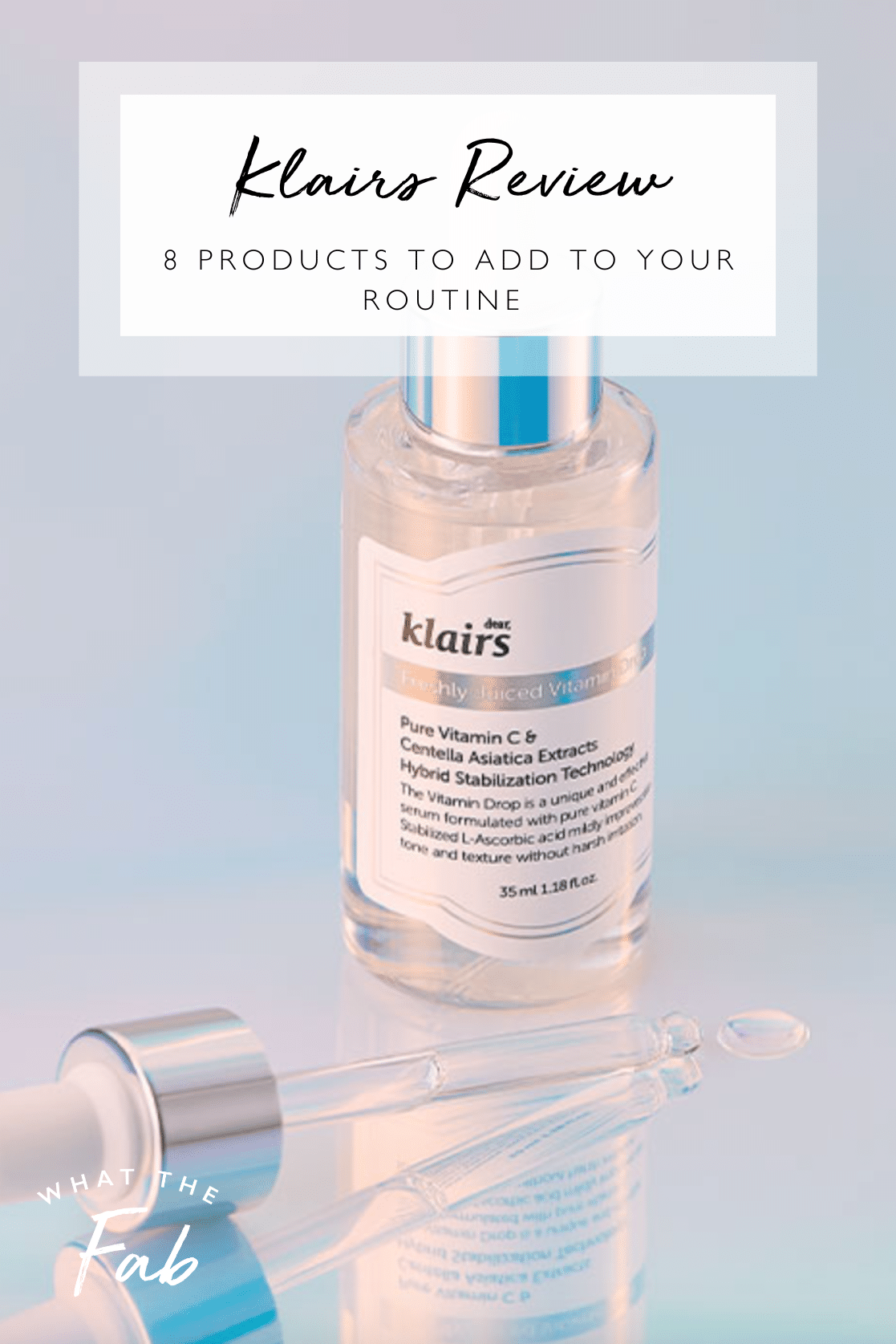 Honest Klairs review, by beauty blogger What The Fab
