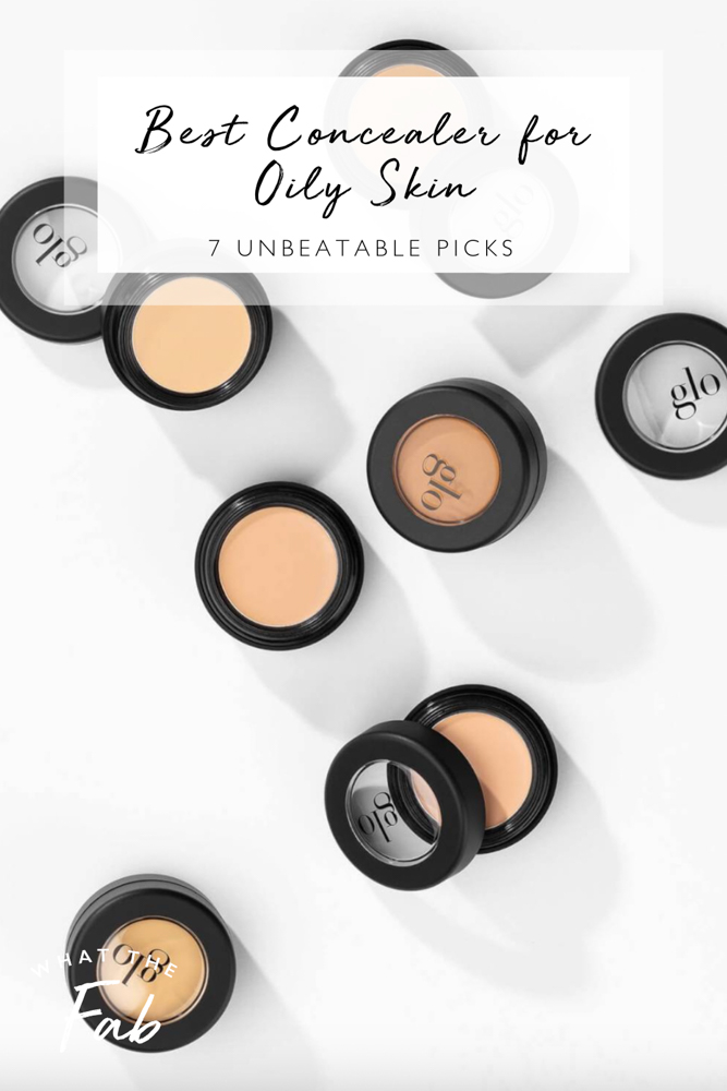 Top 7 picks for the best concealer for oily skin, by beauty blogger What The Fab