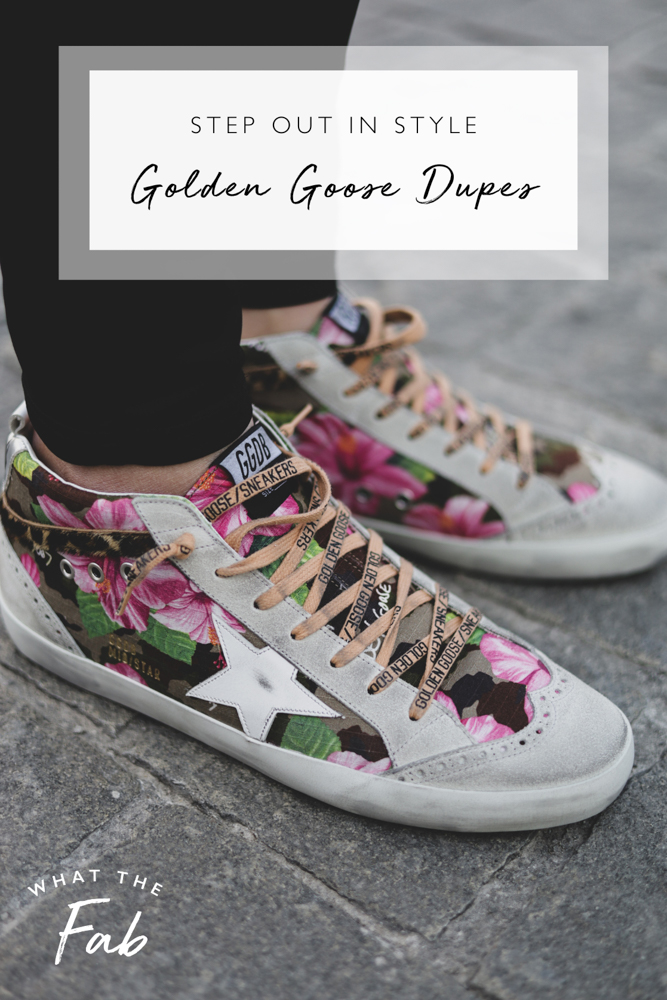 Top Golden Goose dupes, by fashion blogger What The Fab