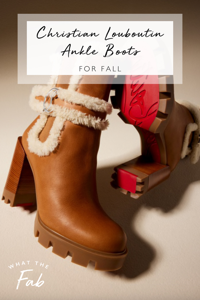 Christian Louboutin ankle boots for fall, by fashion blogger What The Fab