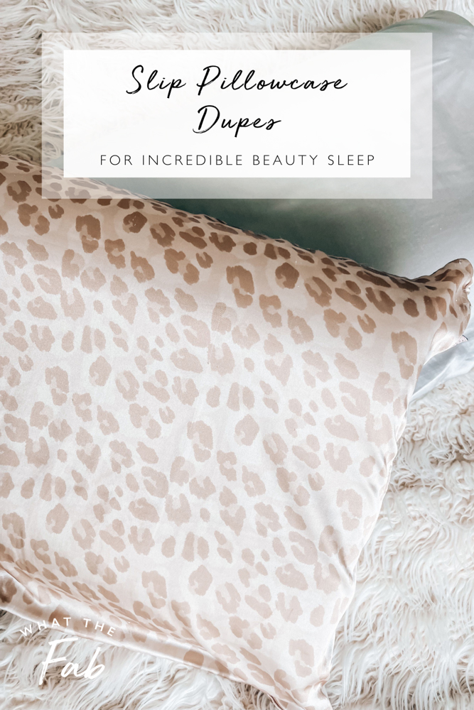 Slip pillowcase dupe picks, by lifestyle blogger What The Fab