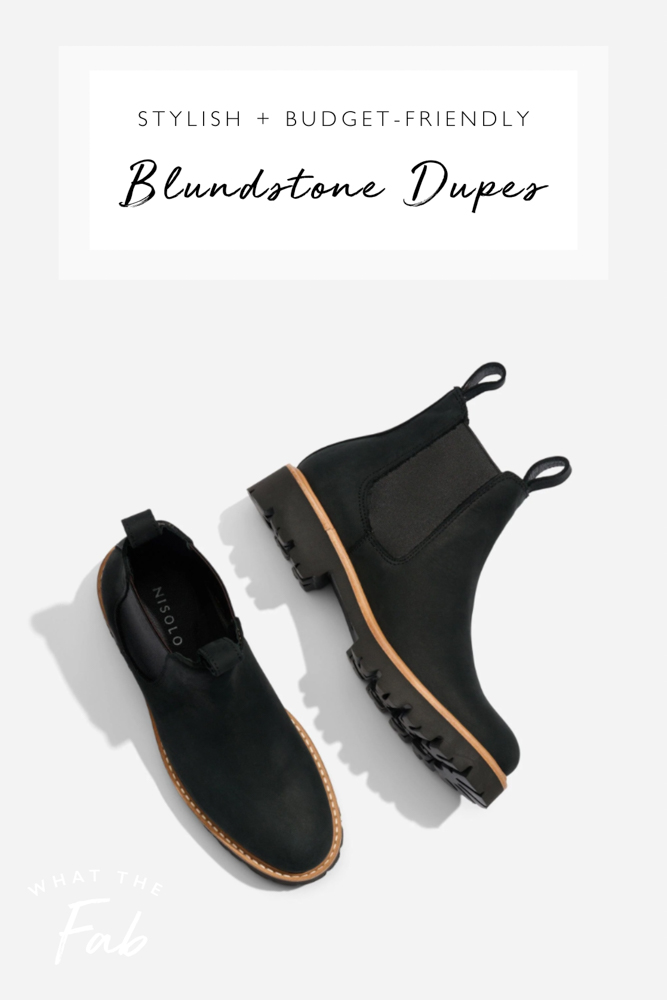 Top Blundstone dupes, by fashion blogger What The Fab