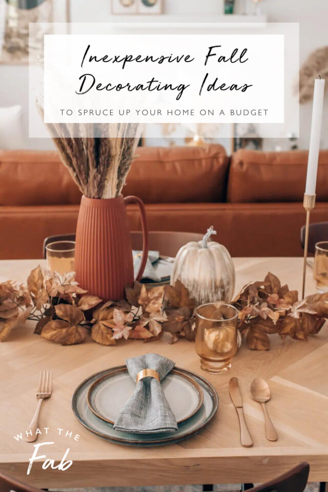 9 Inexpensive Fall Decorating Ideas That Look Expensive