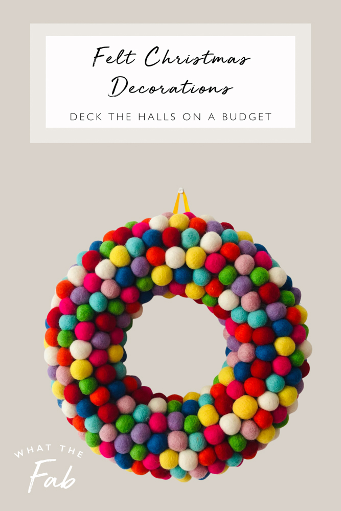 Affordable felt Christmas decorations, by lifestyle blogger What The Fab