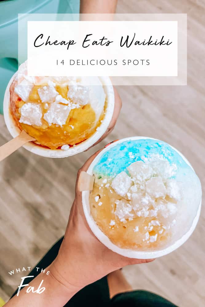Best cheap eats Waikiki, by travel blogger What The Fab