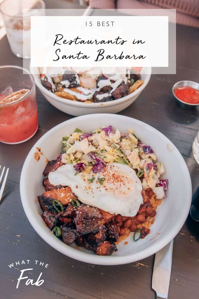 15 best restaurants in Santa Barbara, by travel blogger What The Fab