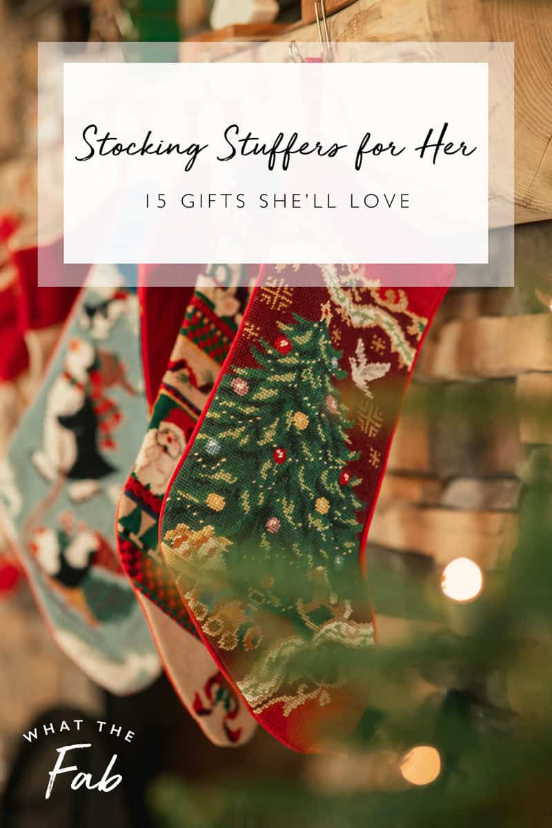 Stocking stuffers for her, by lifestyle blogger What The Fab